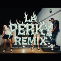 LA PERKY (Remix) - Single - Drexler World, Menor Bronx & Quimico Ultra Mega