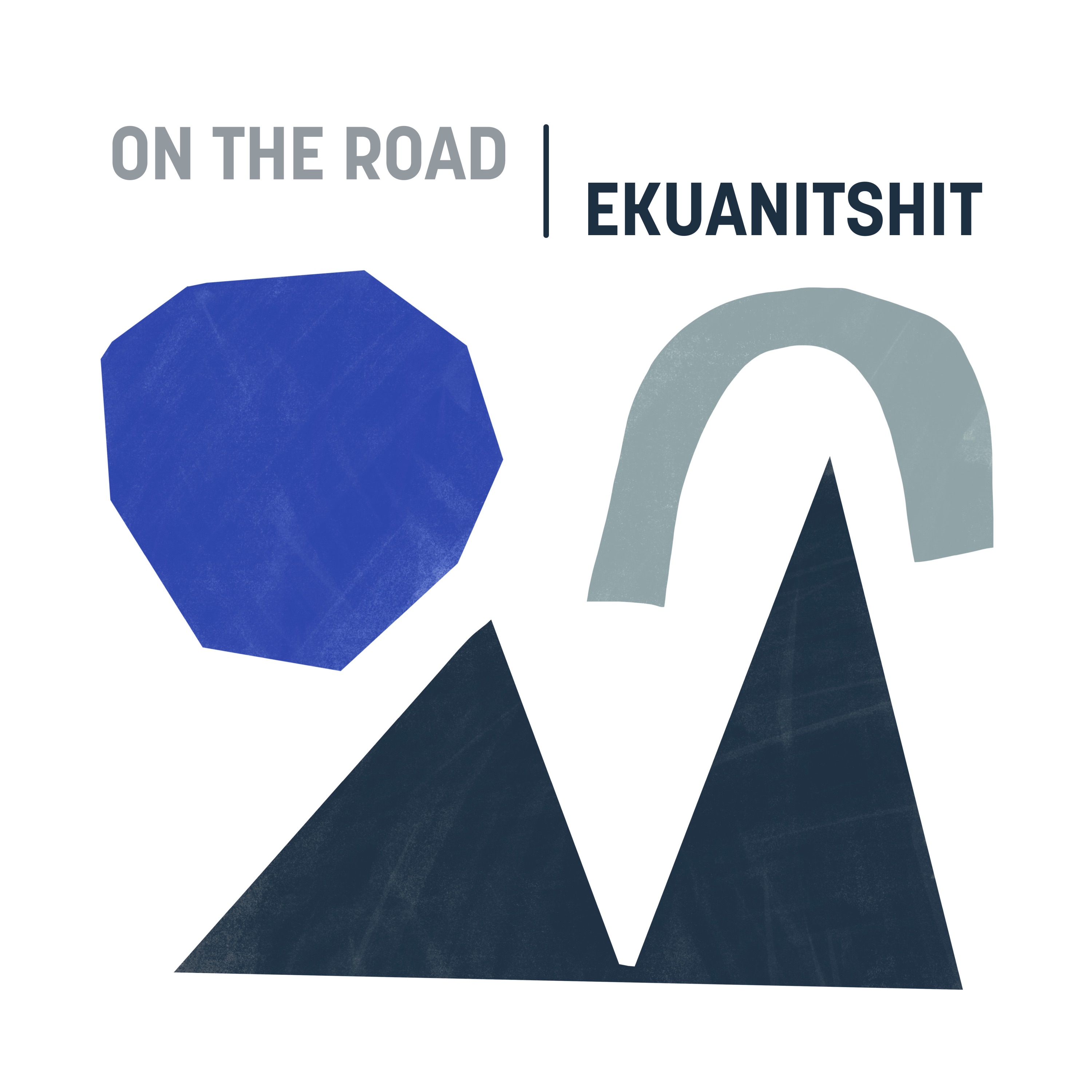 On the Road - Ekuanitshit