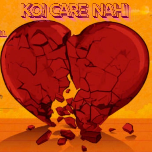 KOI CARE NAHI - Single