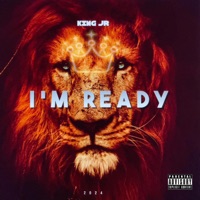 I'm Ready - Single - King Jr
