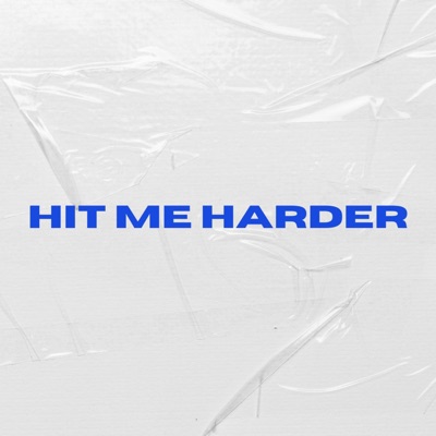 hit me harder - Single