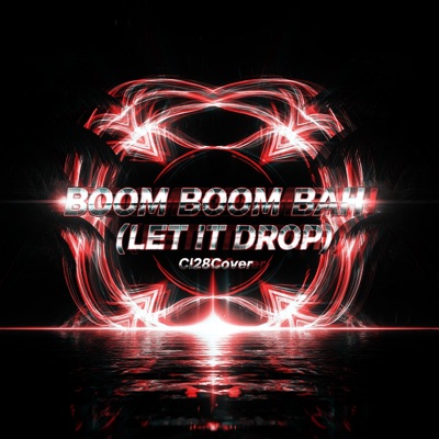 Boom Boom Bah (Let It Drop) (feat. Nicki la más viral) [Cl28Studio Remix] - Single