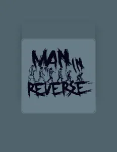 Ouça Man In Reverse, assista a videoclipes, leia a biografia, veja as datas das turnês e mais!