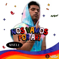 Nos Vamos por Ahí - Single - Maell