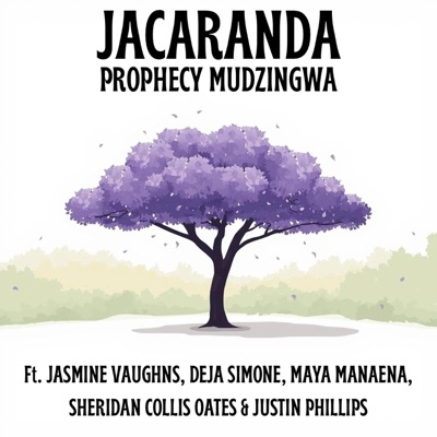 Jacaranda (feat. Jasmine Vaughns, Deja Simone, Maya Manaena, Sheridan Collis Oates & Justin Phillips) - Single