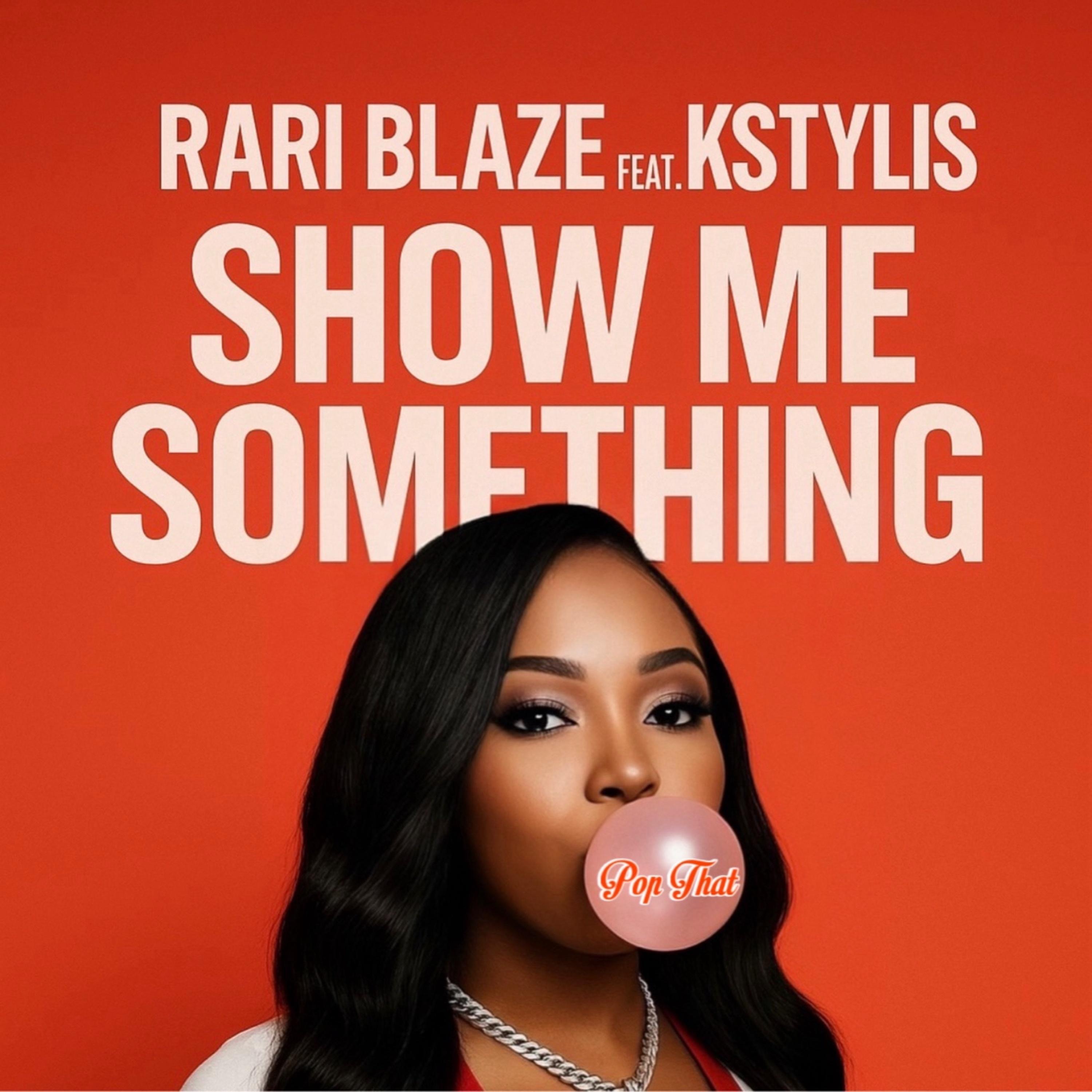 Show Me Something (feat. Kstylis) - Single
