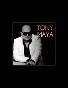 收听 Tony Maya、观看音乐视频、阅读小传、查看巡演日期等 ！