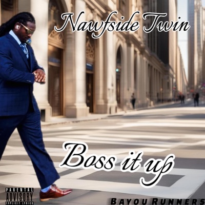 Boss It Up (feat. Dreadhead Jorge & Pistol P) - Single