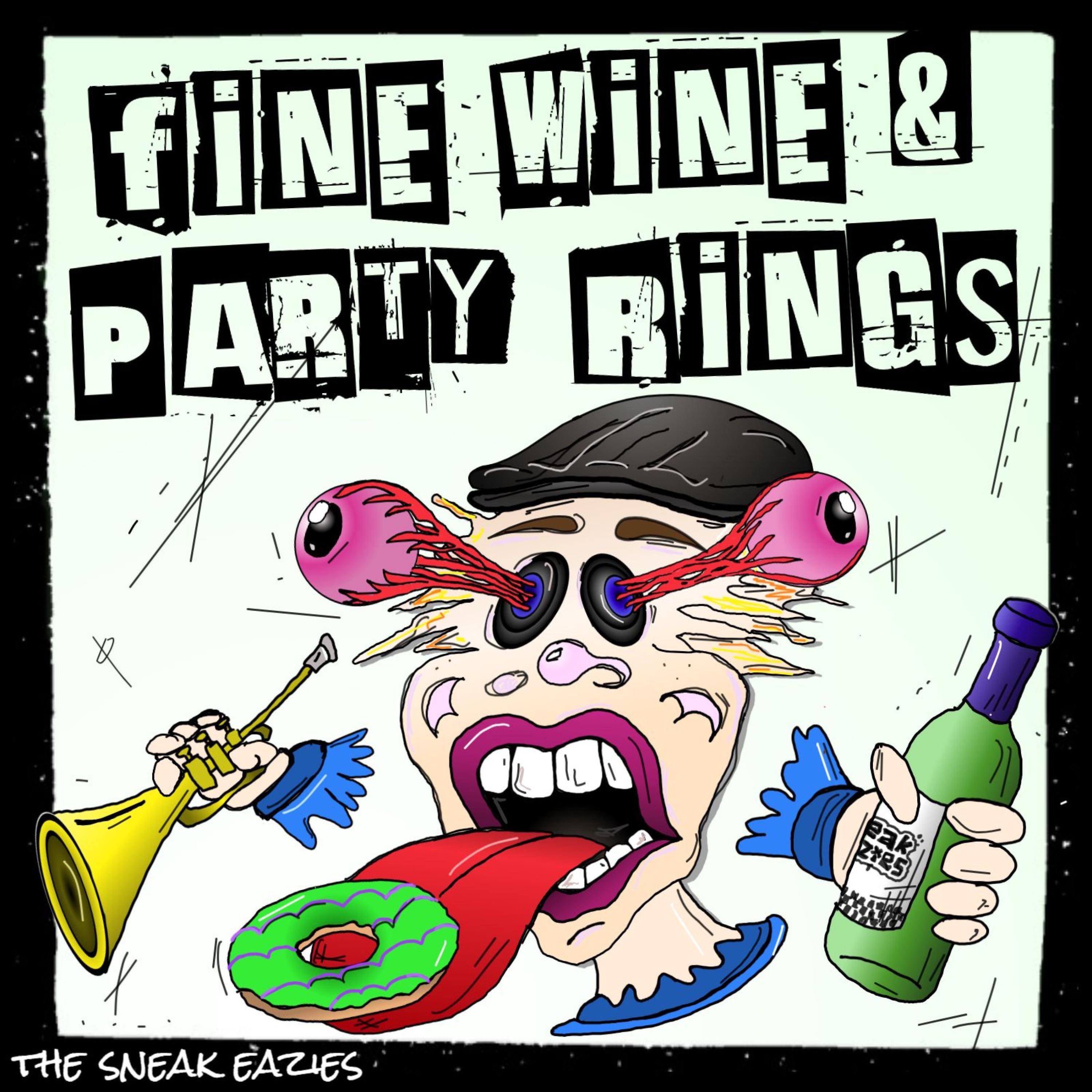 Fine Wine and Party Rings - EP