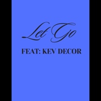 Let Go (feat. Kev Decor) - Single - Illogik
