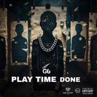 Play Time Done (feat. Done Know Kello) - Single - G6