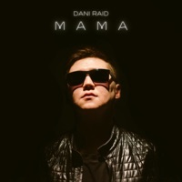 Мама - Single - DANI RAID