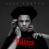 DOLORES - EP - Luis Cortés
