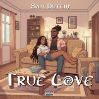 True Love - Single - Sam Dutchy
