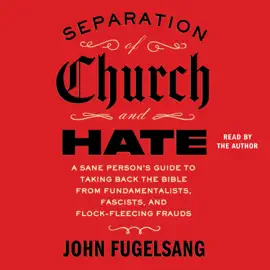 Separation of Church and Hate (Unabridged)