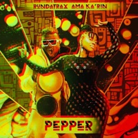 PEPPER (feat. Rundatrax) - Single - Ama Ka'rin