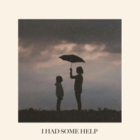 I Had Some Help - Single - Our Last Night