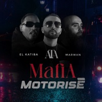 Mafia Motorisé - Single - āta, El Katiba & MARWAN