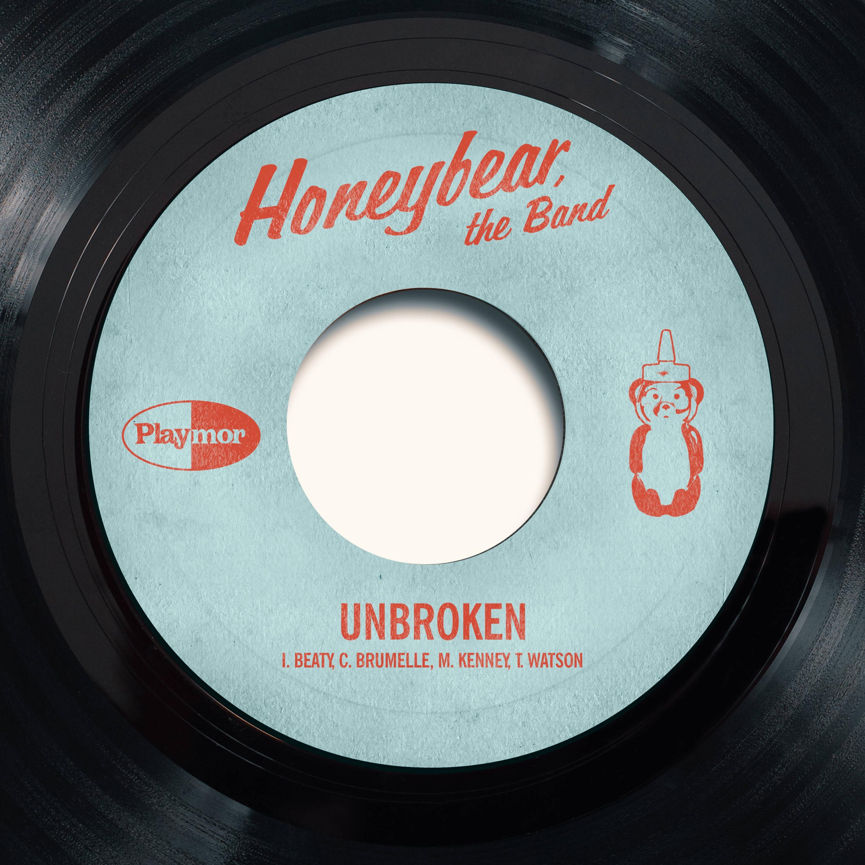 Honeybear, The Band - Unbroken