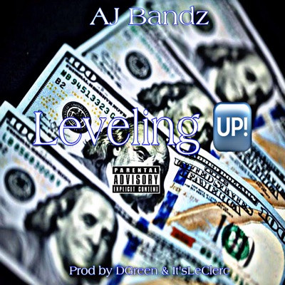 Leveling Up (feat. Aj Bandz) - Single