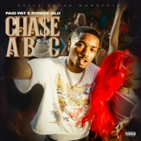 Chase A Bag - Single - Paid Pat & Ronnie Glo