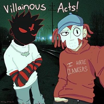 Villainous Acts! (feat. Triple777) - Single