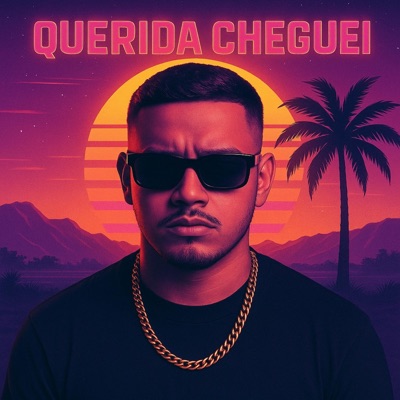 Querida Cheguei - Single
