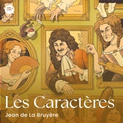 Les Caractères - Jean de La Bruyère