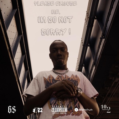 PLEASE EXCUSE ME, IM SO NOT SORRY