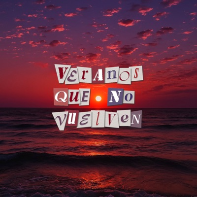 Veranos Que No Vuelven - EP