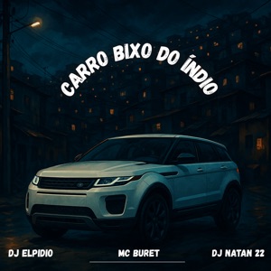 Carro Bixo do Índio (Remastered 2025)