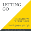 Letting Go: The Pathway of Surrender - David R. Hawkins, MD. PHD.