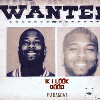 Ik I Look Good (feat. DEMIYAA & Mu DaGoat) [Remix] - Single - Mu DaGoat