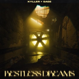 Restless Dreams KYLLER & SAGE