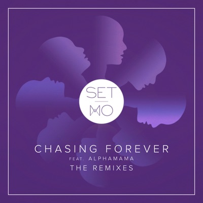 Chasing Forever (Remixes) [feat. ALPHAMAMA] - EP