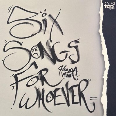 Six Songs For Who Ever - EP