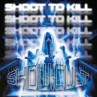 SHOOT TO KILL - Single - SHDW.CULT
