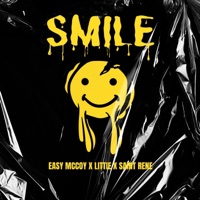Smile - Single - LiTTiE, Easy McCoy & Saint Rene