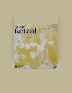 Grupo Ketzalを聴いたり、ミュージックビデオを鑑賞したり、経歴やツアー日程などを確認したりしましょう！