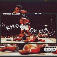 KNOCK EM OUT - Single - RayZa