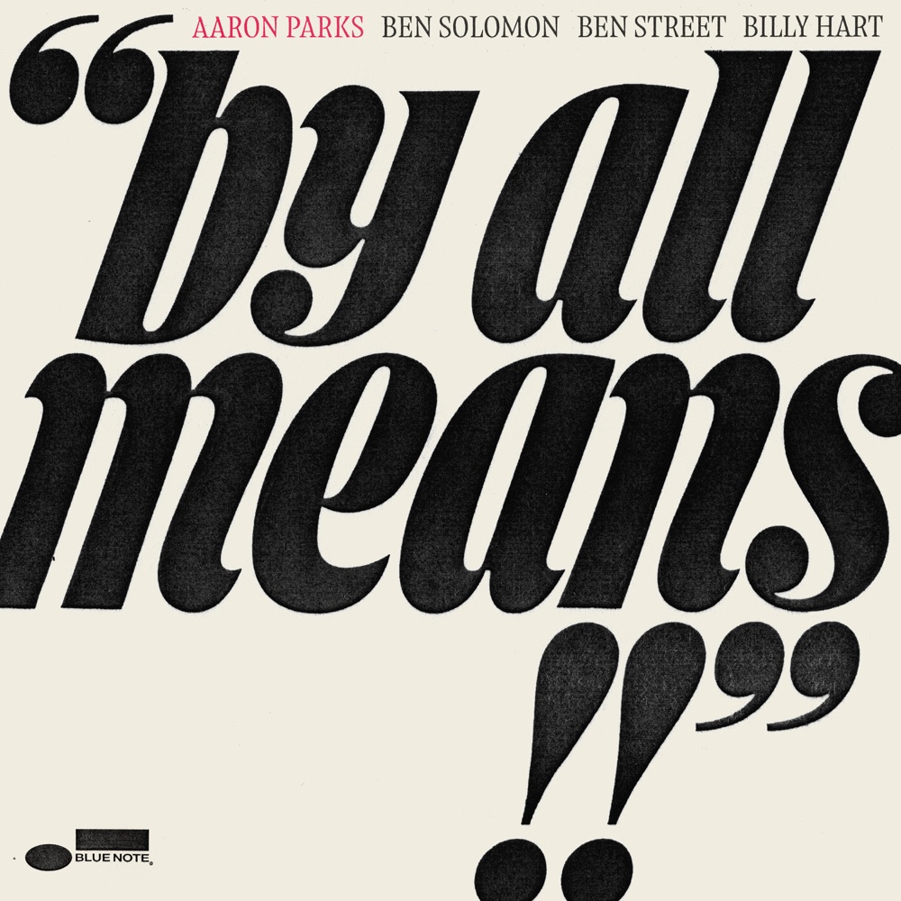 Обложка альбома «By All Means» — Aaron Parks