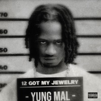 12 Got My Jewelry - Single - Yung Mal