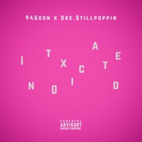 Intoxicated (feat. Dre.$tillpoppin) - Single - 94Goon