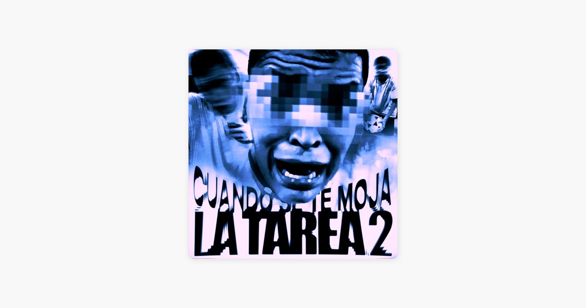  cuando se te moja la tarea 2 m sica de ldrr apple music