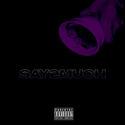 Say2Much - Single