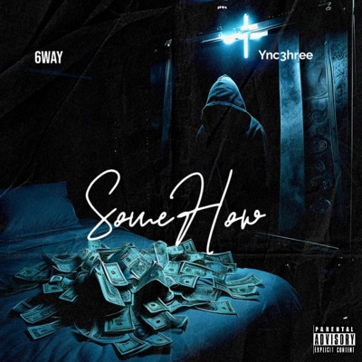 SomeHow (feat. Ync3hree) - Single