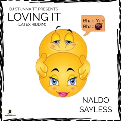 Loving It (feat. Dj Stunna TT) [Latex Riddim] - Single