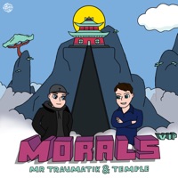 Morals (VIP) - Single - Mr Traumatik & Temple