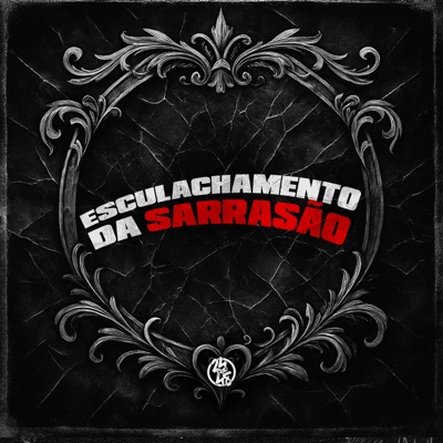 Esculachamento da Sarrasão - Single