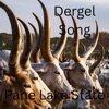 Dergel Songs - Pane Lake State